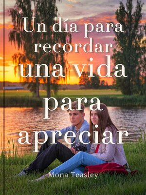 cover image of Un día para recordar, una vida para apreciar